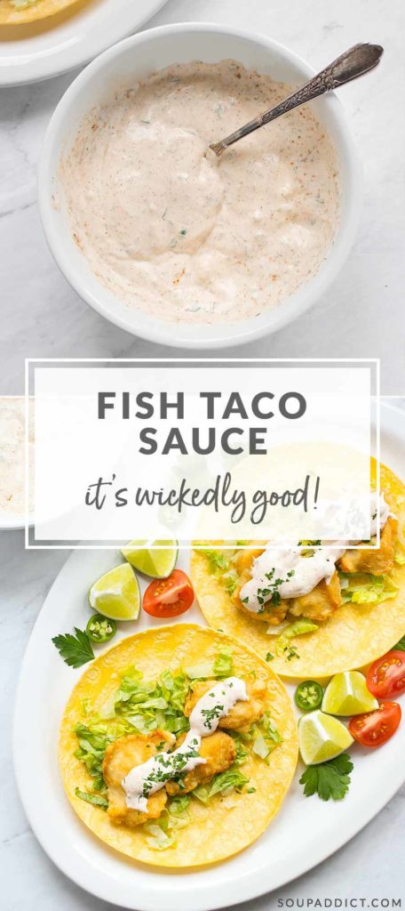 Pinnable image for fish taco sauce recipe, featuring a bowl of sauce, and two fish tacos on a white platter