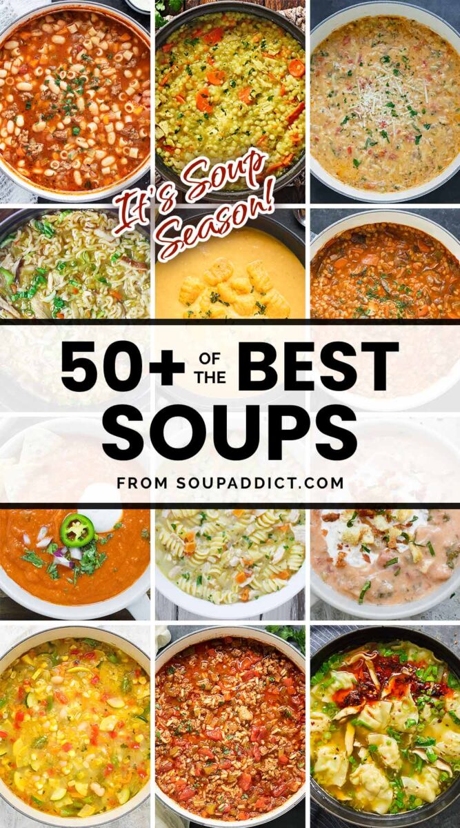 Pinterest pin image featuring a photo collage of 12 of the soups from the 50+ Best Soups post.