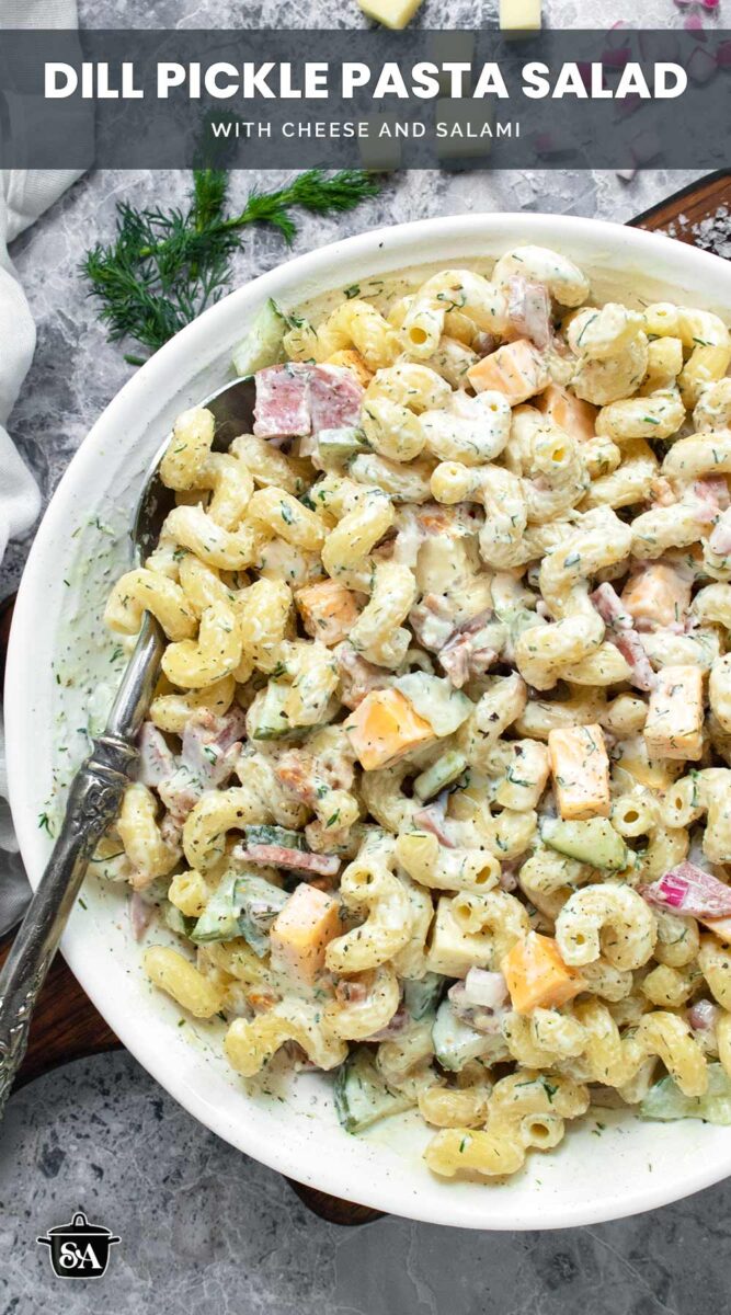 Pinterest pin image for Dill Pickle Pasta Salad.