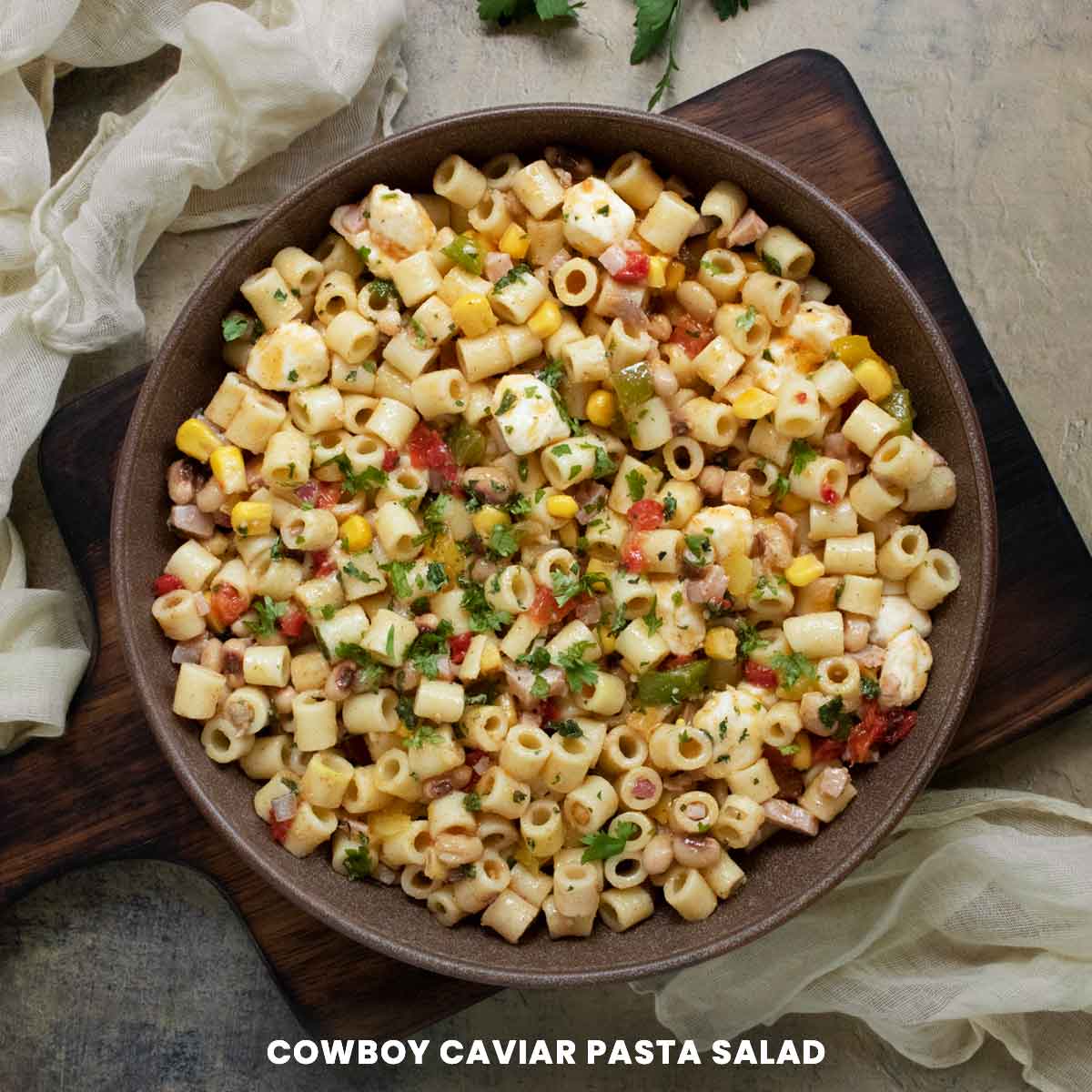 Cowboy Caviar Pasta Salad