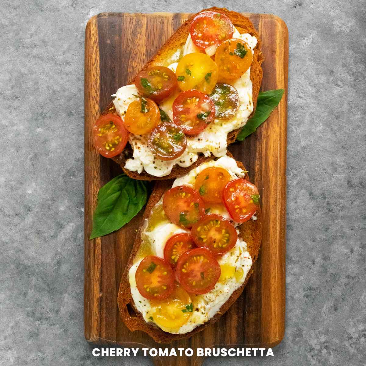 Cherry Tomato Bruschetta
