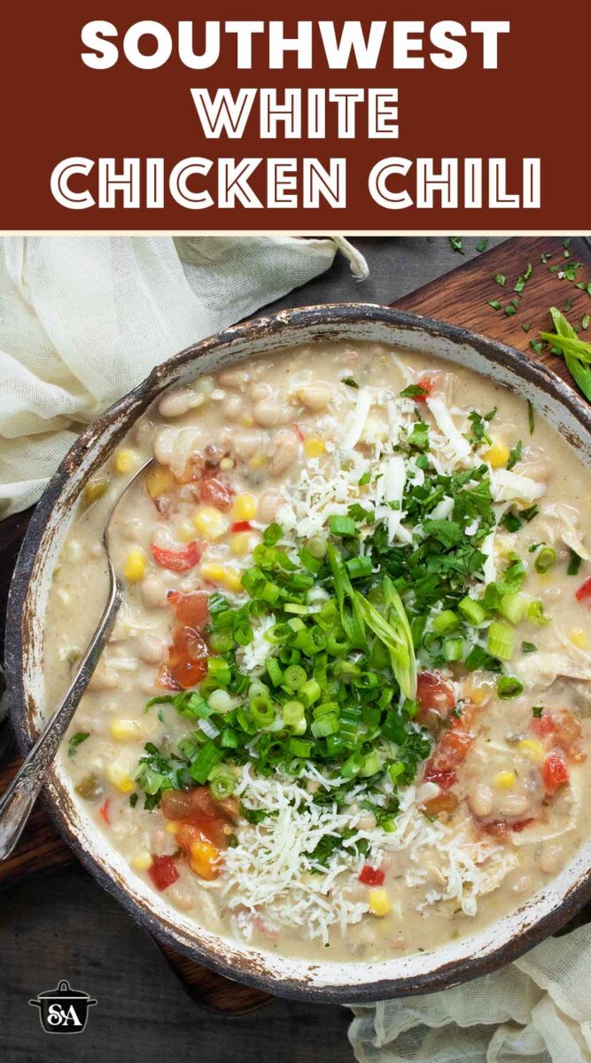 Pinterest pin image for Southwest White Chicken Chili, featuring an overhead view of the bowl of chili.