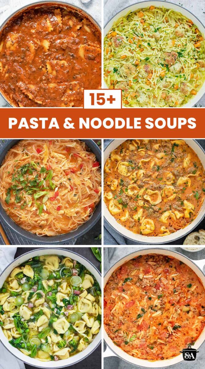 Pinterest pin image featuring 6 soup photos for my Pasta & Noodle Soups round-up.