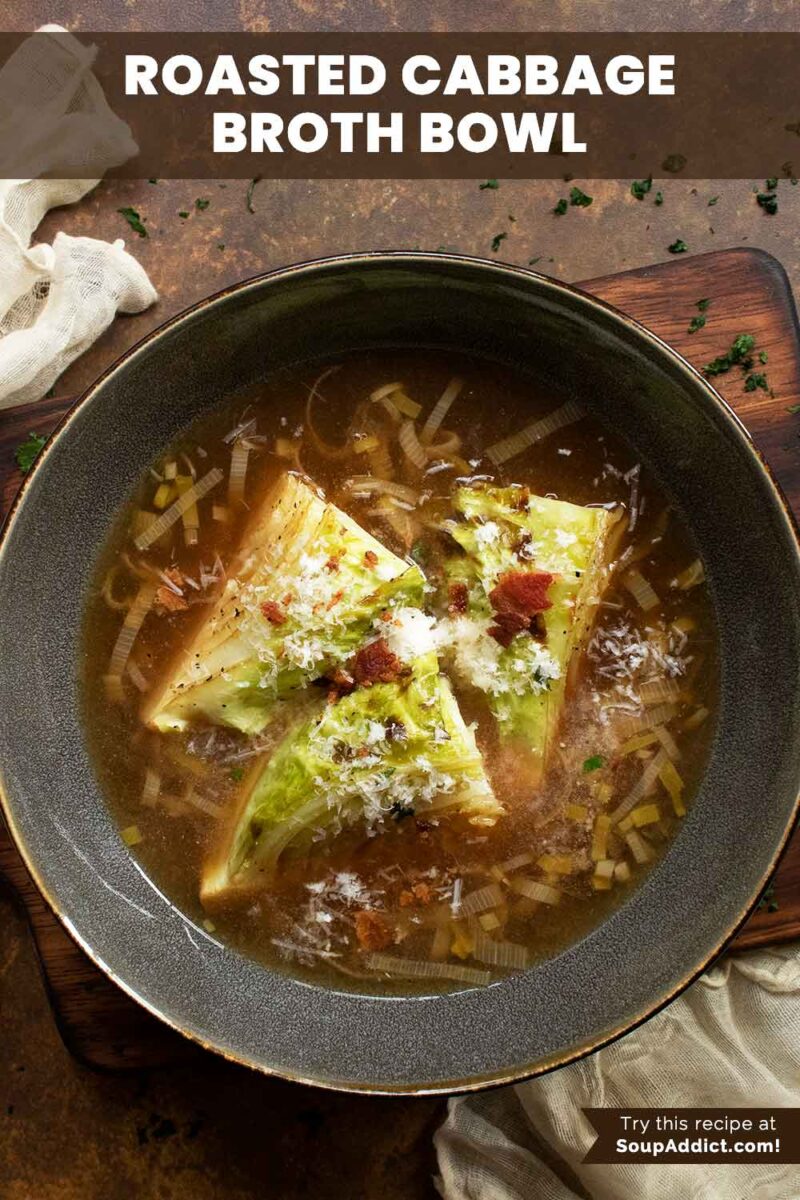 Pinterest pin image for Roasted Cabbage Broth Bowls.