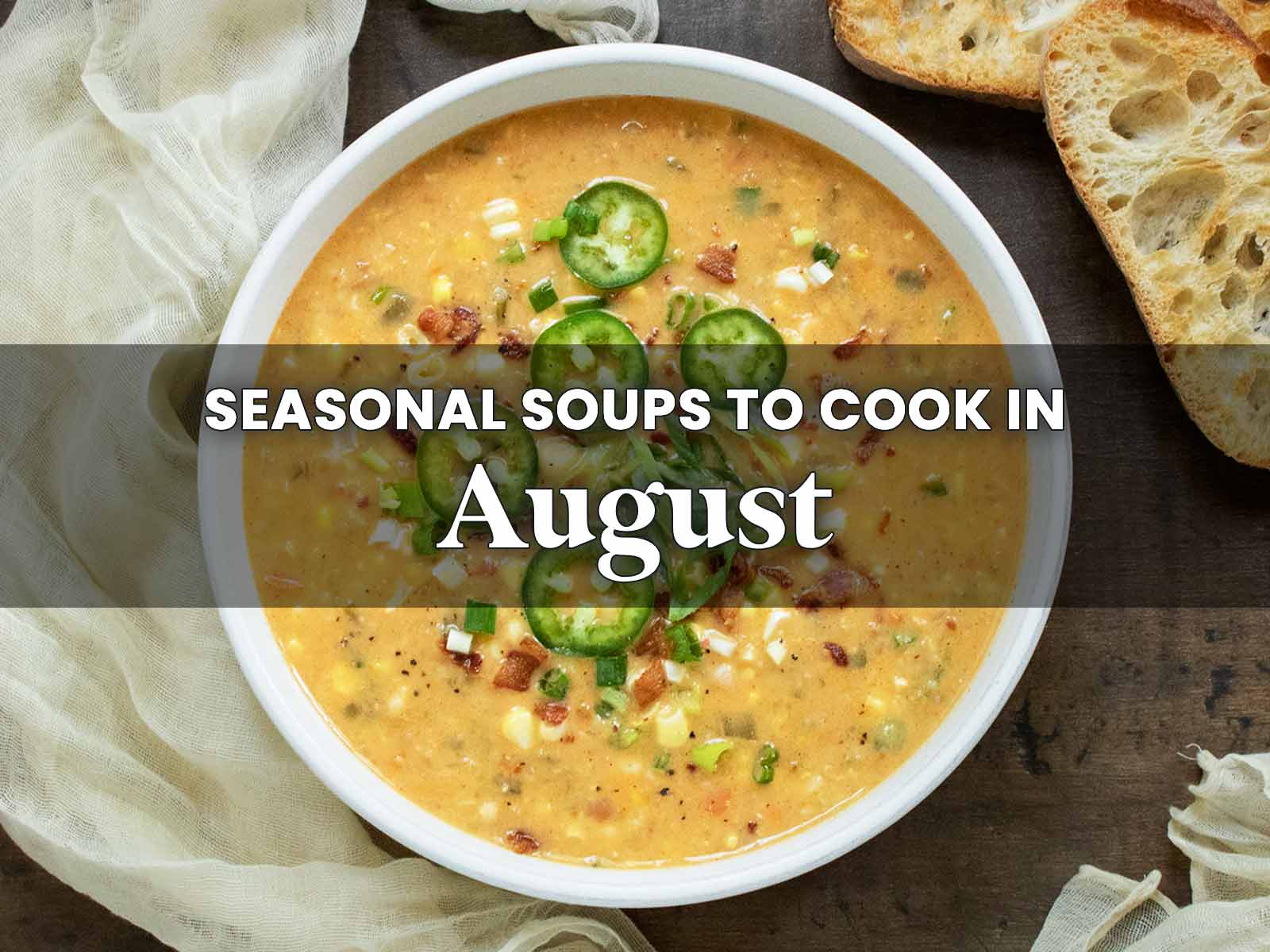 Seasonal Soups to Cook in August
