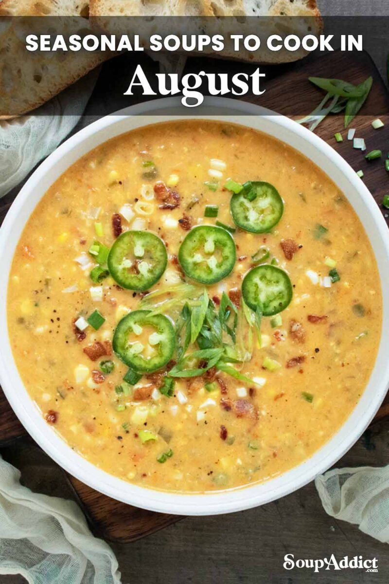 Pinterest pin image for Seasonal Soups to Cook in August.