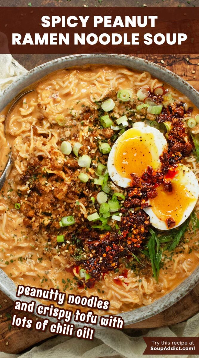 Pinterest pin image for Spicy Peanut Chili Crisp Ramen Noodle Soup.